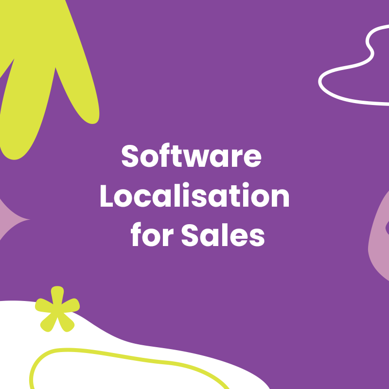 How Software Localisation Can Greatly Boost an Organization’s Sales